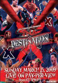 Единоборства: TNA Destination X 2011 РЕЗУЛЬТАТЫ